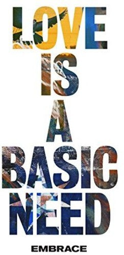 the album cover for Embrace - Love Is A Basic Need [Import]