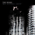 the album cover for The Dears - No Cities Left (Can)