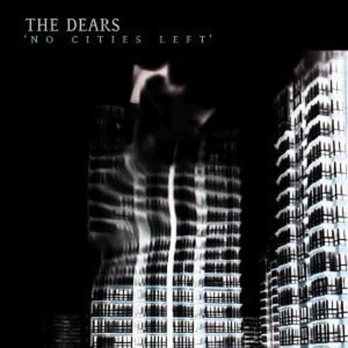 the album cover for The Dears - No Cities Left (Can)