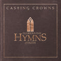 the album cover for Casting Crowns - Glorious Day: Hymns Of Faith
