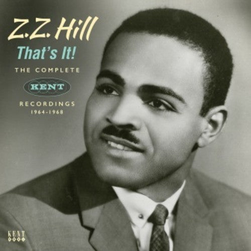 the album cover for Z Hill Z - That's It! The Complete Kent Recordings 1964-1968