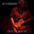 the album cover for Jeff Plankenhorn - Live At The Saxon Pub [Digipak]