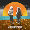 the album cover for The Wood Brothers - Kingdom In My Mind