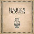 the album cover for The Haden Triplets - The Family Songbook [LP]