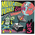 the album cover for Music From Planet Earth Volume 3 / Various 10in - Music From Planet Earth Volume 3 (Various Artists)