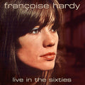 the album cover for Francoise Hardy - Live In The Sixties