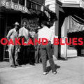 the album cover for Oakland Blues / Various - Oakland Blues (Various Artists)
