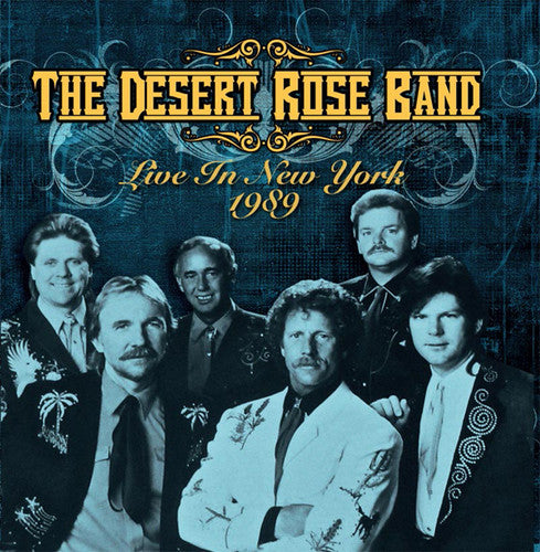 the album cover for Desert Rose Band - Live In New York 1989