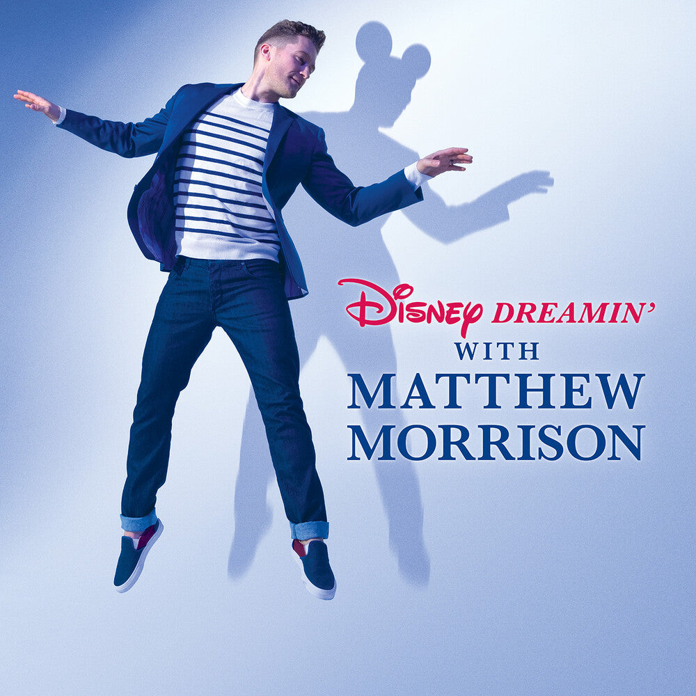 the album cover for Matthew Morrison - Disney Dreamin' With Matthew Morrison