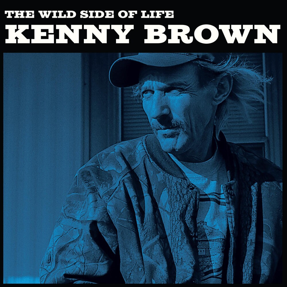 the album cover for Kenny Brown - Wild Side Of Life