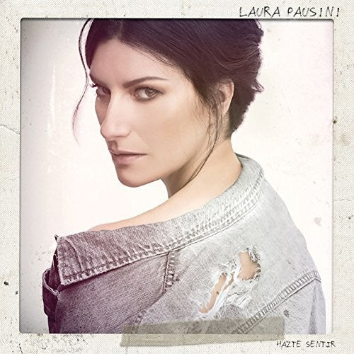 the album cover for Laura Pausini - Hazte Sentir