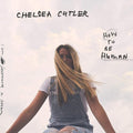 the album cover for Chelsea Cutler - How To Be Human