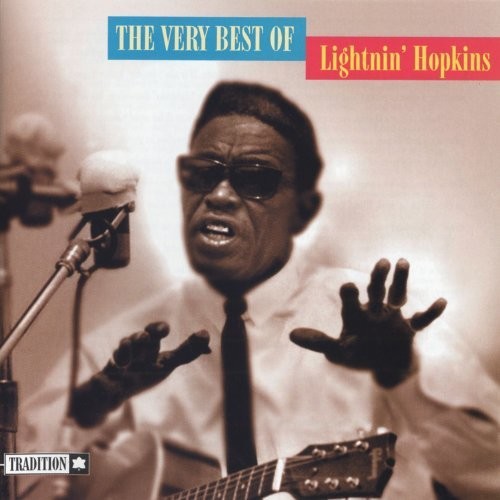 the album cover for Lightnin' Hopkins - Very Best Of Lightnin' Hopkins