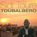 the album cover for Sidi Toure - Toubalbero (Gate) [Download Included]