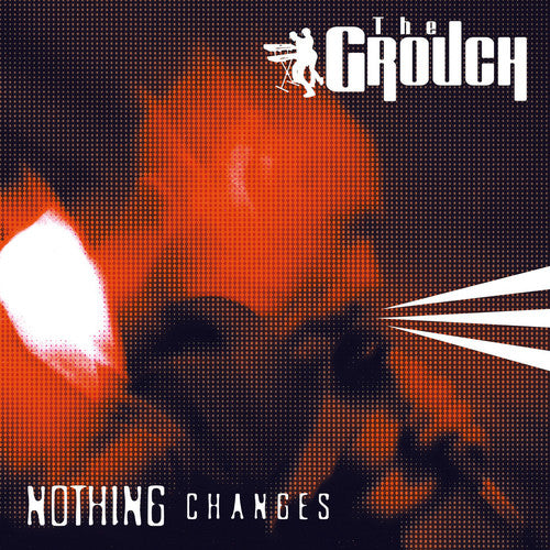 the album cover for Grouch - Nothing Changes (Blue Vinyl)