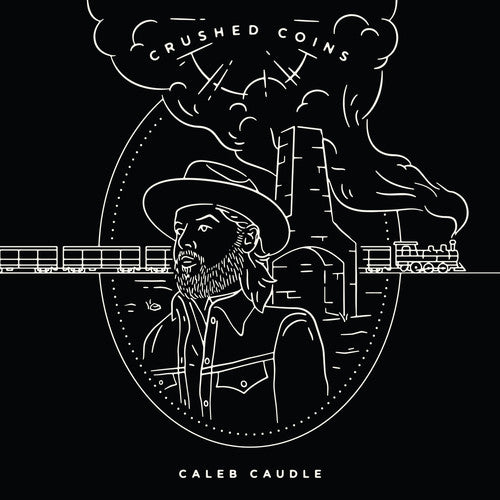 the album cover for Caleb Caudle - Crushed Coins