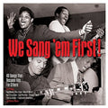 the album cover for We Sang Em First / Various - We Sang Em First / Various