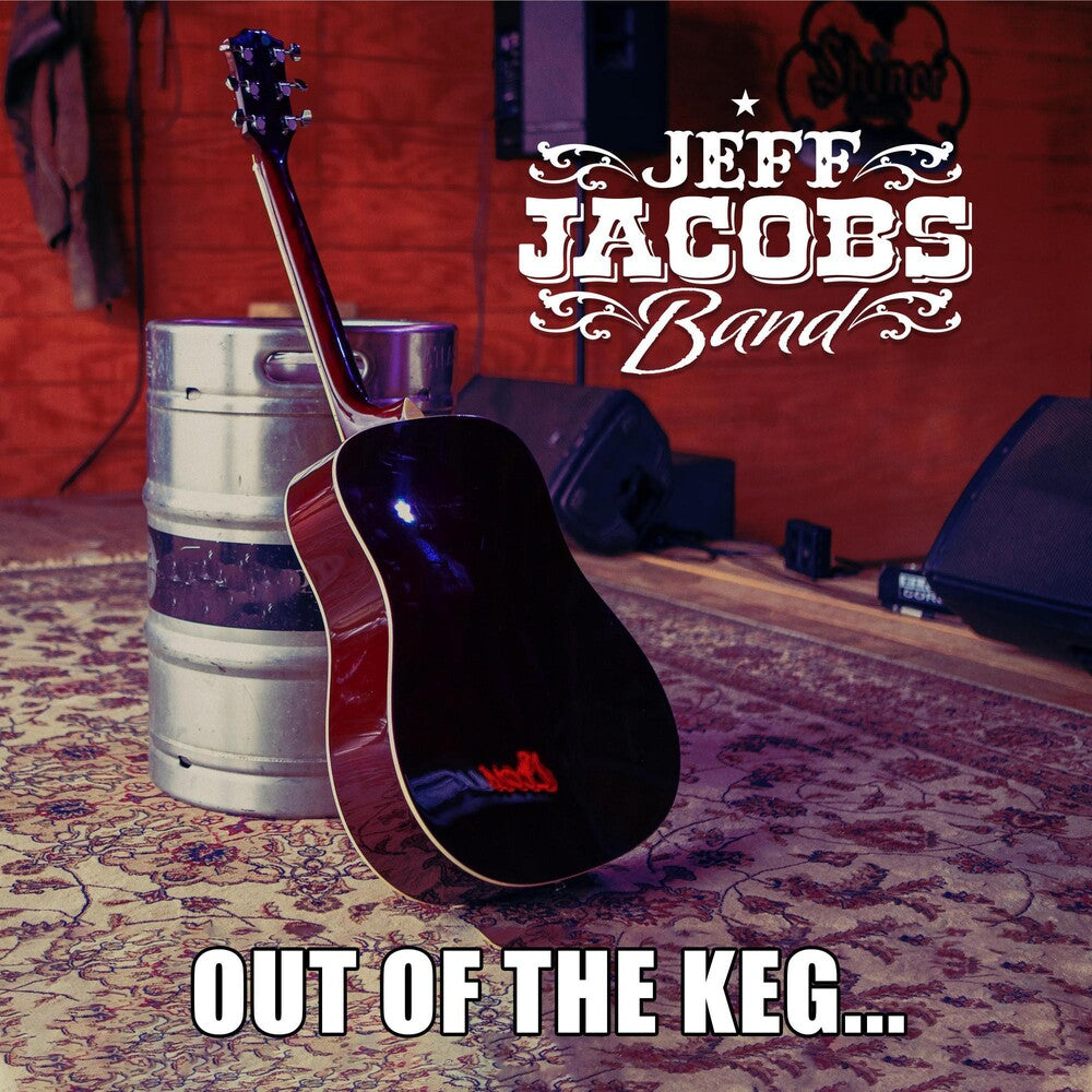 the album cover for Jeff Jacobs - Out Of The Keg
