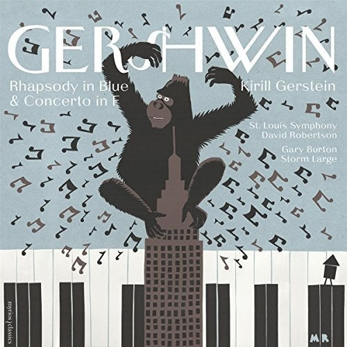 the album cover for Gershwin / Gerstein / Robertson - Rhapsody in Blue & Piano Concerto in F Major