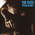 the album cover for Tom Waits - Foreign Affairs