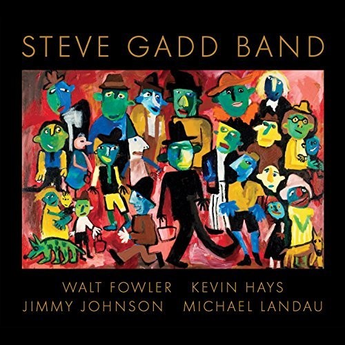 the album cover for Steve Gadd - Steve Gadd Band [Digipak]