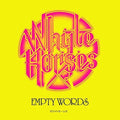 the album cover for Whyte Horses - Empty Words