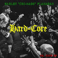 the album cover for Harley Flanagan - Hard Core