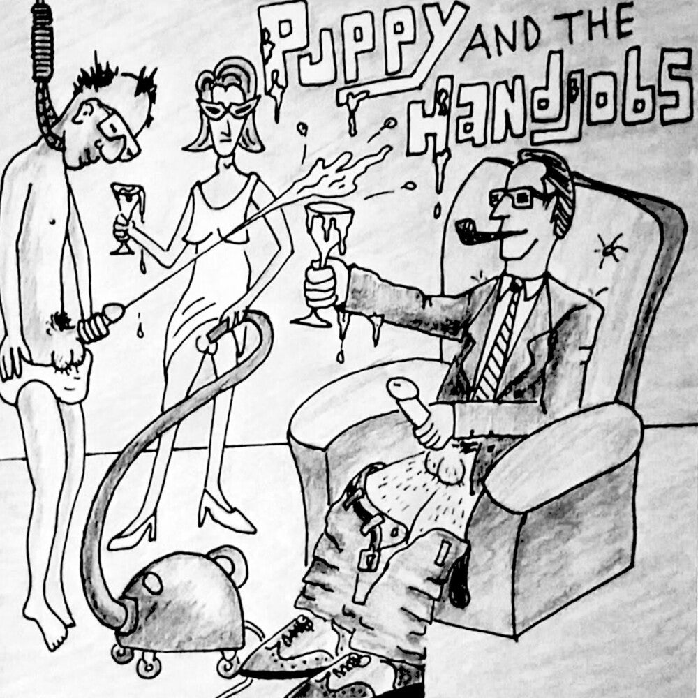 the album cover for Puppy & the Hand Jobs - I Hate Everything