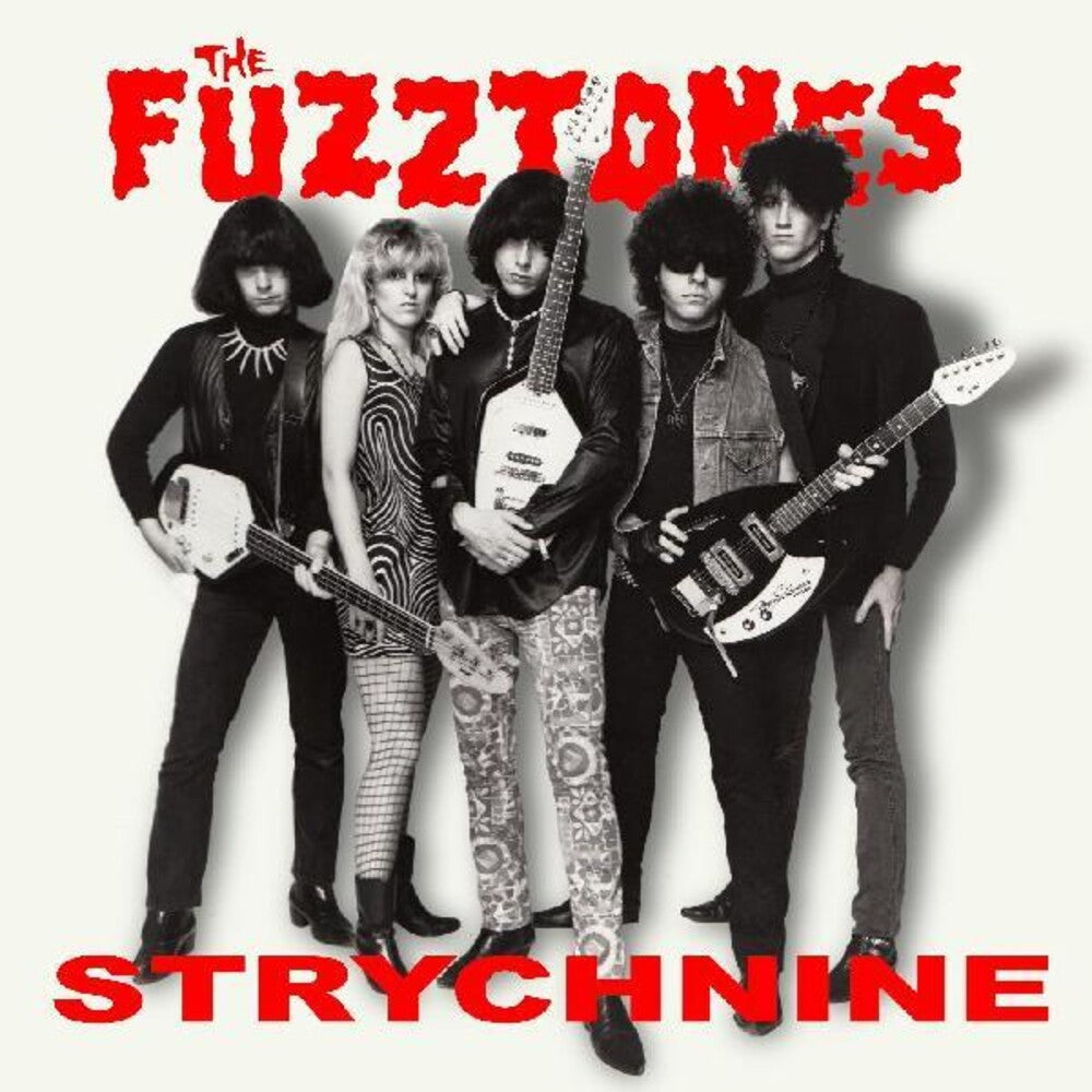 the album cover for Fuzztones - Strychnine [Colored Vinyl] (Wht)