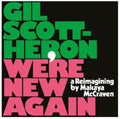 the album cover for Gil Scott-Heron - We're New Again - A Reimagining By Makaya Mccraven