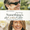the album cover for Unknown Artist - Something's Gotta Give (Music From the Motion Picture)