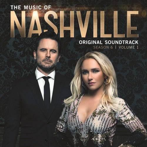 the album cover for Nashvile [TV Series] - The Music Of Nashville, Season 6, Vol. 1 [Soundtrack]