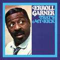 the album cover for Erroll Garner - Thats My Kick (octave Remastered Series)