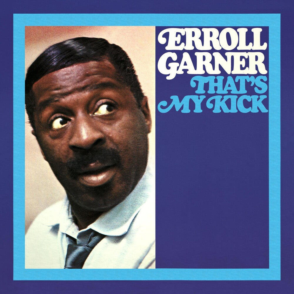 the album cover for Erroll Garner - Thats My Kick (octave Remastered Series)