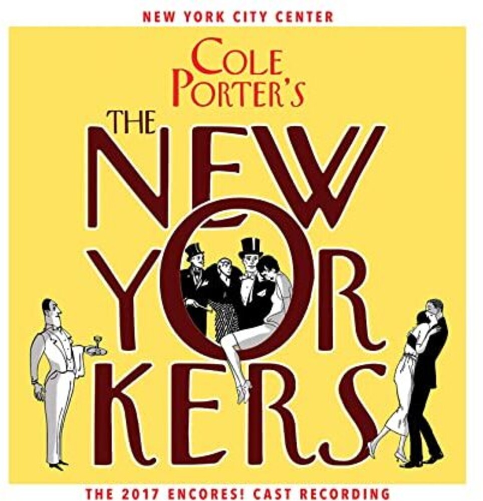 the album cover for Cole Porter - Cole Porter's The New Yorkers (2017 Encores! Cast Recording)
