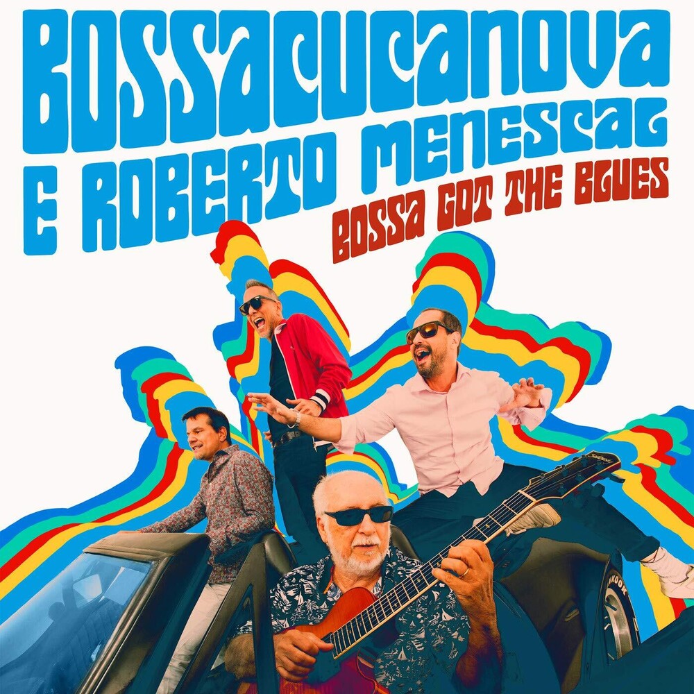 the album cover for Bossacucanova - Bossa Got The Blues