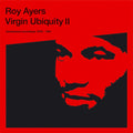 the album cover for Roy Ayers - Virgin Ubiquity Ii - Unreleased Recordings 1976-1981