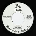 the album cover for Felix - Tiger Stripes / You Can't Hold Me Down