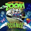 the album cover for Cathy Fink & Marcy Marxer - Zoom A Little Zoom: A Ride Through Science