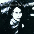 the album cover for Sarah Harmer - You Were Here [LP]