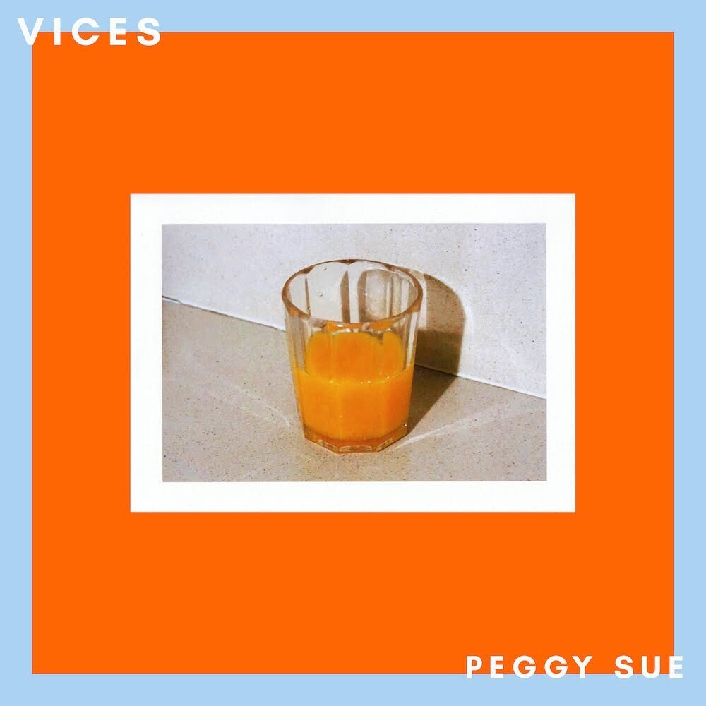 the album cover for Peggy Sue - Vices (Translucent Blue) (Indie Exclusive)