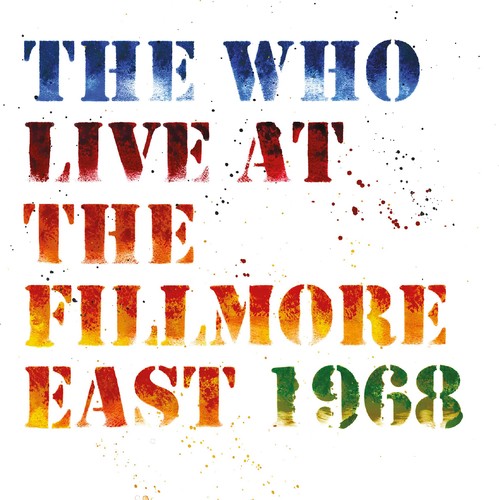 the album cover for The Who - Live At The Fillmore East [2CD]