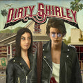 the album cover for Dirty Shirley - Dirty Shirley