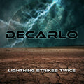 the album cover for DeCarlo - Lightning Strikes Twice