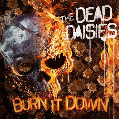 the album cover for The Dead Daisies - Burn It Down [LP]