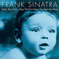 the album cover for Frank Sinatra - Baby Blue Eyes
