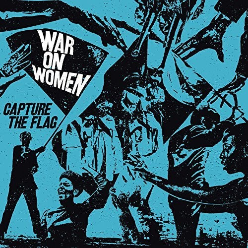 the album cover for War On Women - Capture The Flag