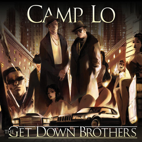 the album cover for Camp Lo - Get Down Brothers + On The Way Uptown