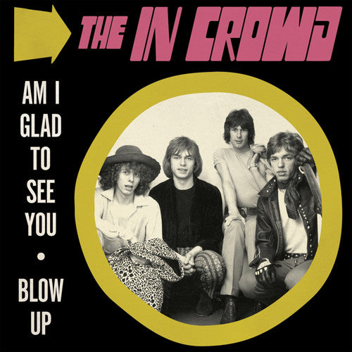 the album cover for In Crowd - Am I Glad To See You / Blow Up