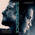 the album cover for Fernando Velazquez - Submergence (Original Soundtrack)